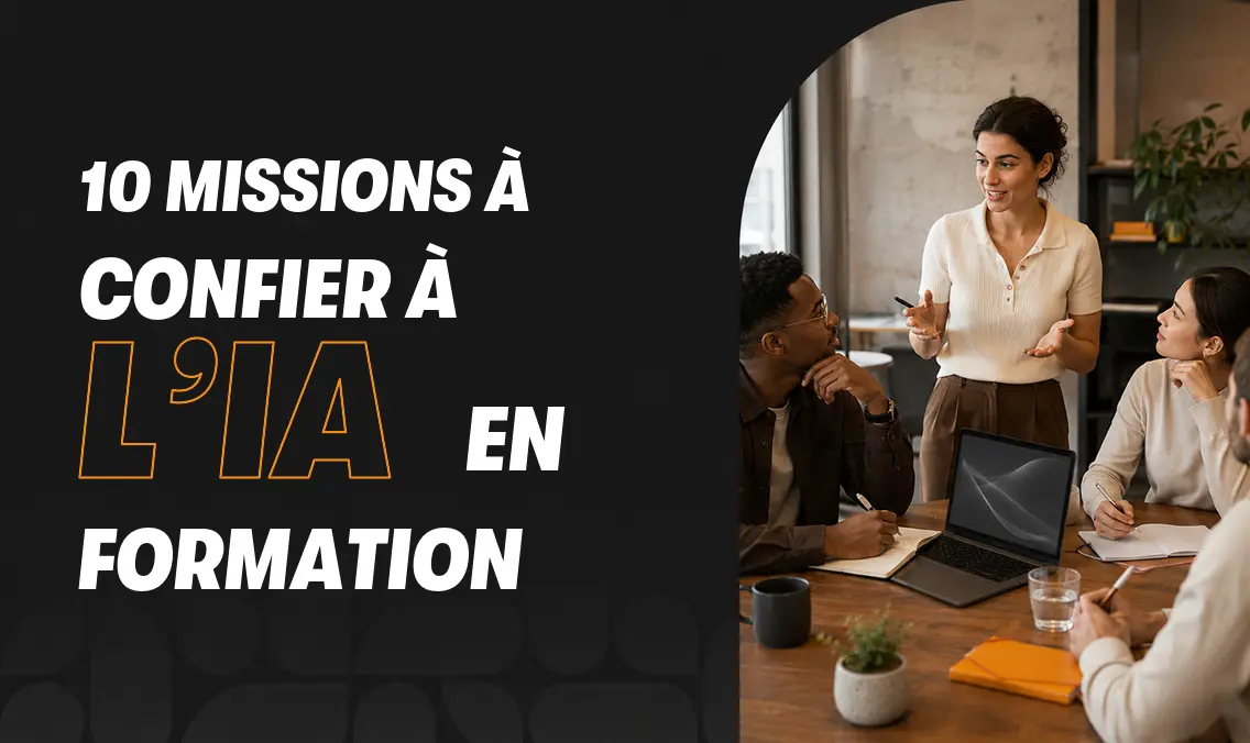 10 missions à confier à l'IA pendant une formation